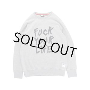 画像: FTC CREW NECK SWEAT 「FUCK YOUR LIFE CREW」