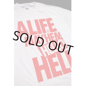 画像: ALIFE S/S TEE  「HELLO HELL」